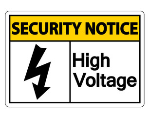 Security notice high voltage sign Isolate On White Background,Vector Illustration
