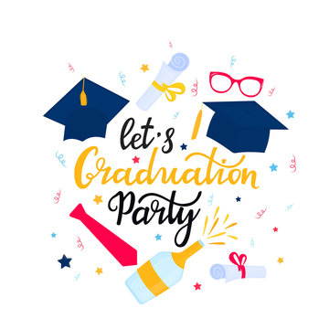 Academic mortarboard with Tassel. University Cap. Let's Graduation Party hand drawn lettering with hat, necktie, eyeglasses, bottle of champagne and scroll with a ribbon. Posters for the festive party
