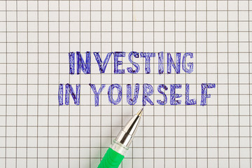 Invest in yourself. Personal development and education concept background.