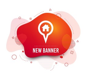 Fluid badge. Map pointer house sign icon. Home location marker symbol. Abstract shape. Gradient map pointer icon. Flyer liquid banner. Vector