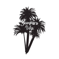 Tropical palm trees with lettering. Summer vibes. Fashion illustration. T shirt print