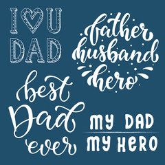 Set of lettering quotes for the father's day