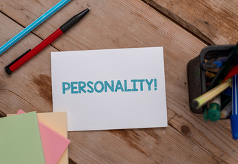 Conceptual hand writing showing Personality. Concept meaning combination characteristics that form...