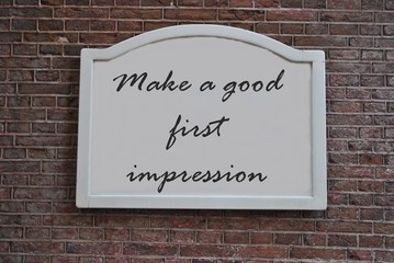 Make a good first impression - obrazy, fototapety, plakaty
