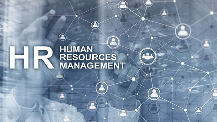 Human resource management, HR, Team Building and recruitment concept on blurred background.