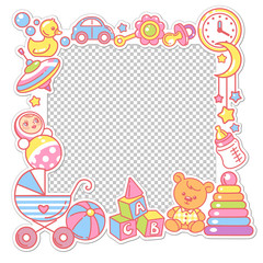 Vector frame with baby objects. Toys, accessories, clothes with transparent frame.