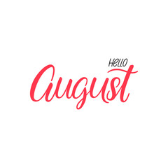 Hello August calligraphy