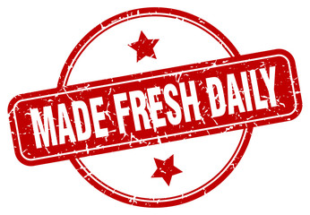 made fresh daily sign