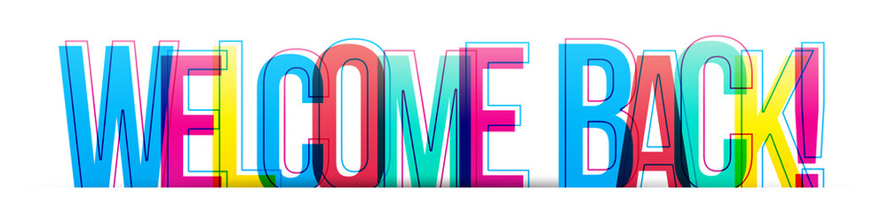 Welcome back! colorful text phrase banner card