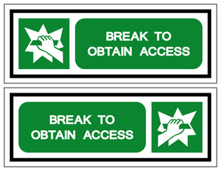 Break To Obtain Access Symbol Sign, Vector Illustration, Isolate On White Background Label Icon. EPS10