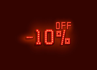 Neon 10 sale off text banner. Night Sign. Vector