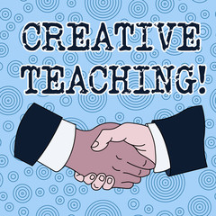 Conceptual hand writing showing Creative Teaching. Concept meaning making something fine out of learning situations Hand Shake Multiracial Male Colleagues Formal Shirt Suit