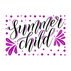 Summer child. Childish design element for seasonal children's clothes. Black isolated cursive with decorative purple ornament. Calligraphic style. Script lettering. Vector.