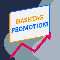 Handwriting text writing Hashtag Promotion. Conceptual photo more showing can discover and engage with your content One blank rectangle above another arrow zigzag upwards increasing sale