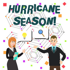 Word writing text Hurricane Season. Business photo showcasing time when most tropical cyclones are expected to develop