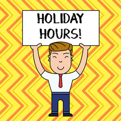 Handwriting text Holiday Hours. Conceptual photo Overtime work on for employees under flexible work schedules