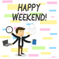 Conceptual hand writing showing Happy Weekend. Concept meaning something nice has happened or they feel satisfied with life