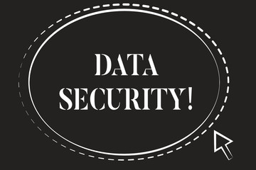 Conceptual hand writing showing Data Security. Concept meaning the process of protecting data from unauthorized access