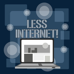 Writing note showing Less Internet. Business concept for Having no way of connecting or accessing the internet Laptop Switched On with Website Homepage Screen Web Search
