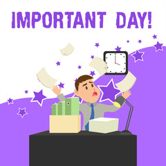 Text sign showing Important Day. Business photo showcasing Better, greater, or otherwise different day from what is usual Confused Male Employee Manager Cluttered Workspace Overflow Time Shortage