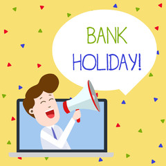 Word writing text Bank Holiday. Business photo showcasing A day on which banks are officially closed as a public holiday Man Speaking Through Laptop into Loudhailer Blank Speech Bubble Announce