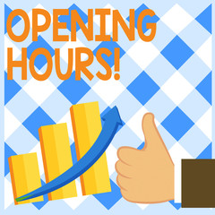Conceptual hand writing showing Opening Hours. Concept meaning the time during which a business is open for customers Thumb Up Good Performance Success Escalating Bar Graph Arrow