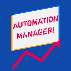 Word writing text Automation Manager. Business photo showcasing eliminate repetiative tasks across your customer base