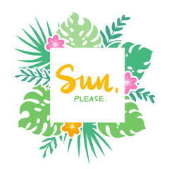 Fototapeta premium Vector frame with tropical leaves, flowers and lettering