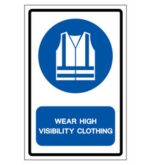 Wear High Visibility Clothing Symbol Sign,Vector Illustration, Isolated On White Background Label. EPS10