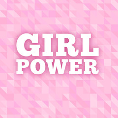 Girl Power vector text on a pink bright background. Feminism, Women's rights movement. Slogan for girls empowerment and independence. Illustration for t-shirt, poster, decoration for Feminists March.