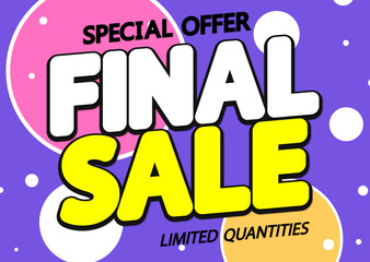 Final Sale, discount poster design template, special offer, vector illustration