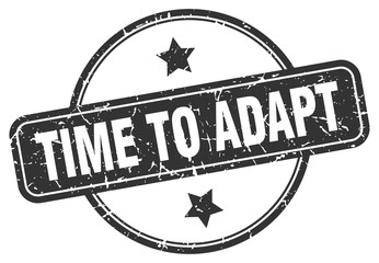 time to adapt grunge stamp