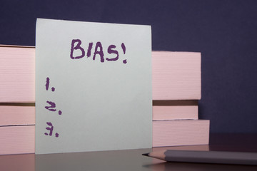 Text sign showing Bias. Business photo showcasing inclination or prejudice for or against one...