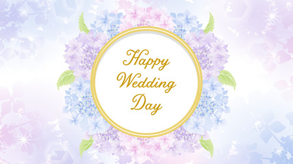 Circular frame of Hydrangea flowers in the Gradation Background - Included words "Happy Wedding day"
