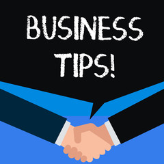 Writing note showing Business Tips. Business concept for tricks or ideas on how to start or run a small business