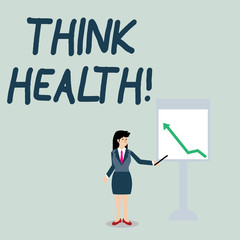 Conceptual hand writing showing Think Health. Concept meaning state of complete physical mental and social well being Woman Holding Stick Pointing to Chart of Arrow on Whiteboard