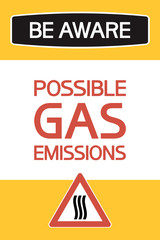 Possible gas emissions. A poster with warning about the health hazards. Be aware.