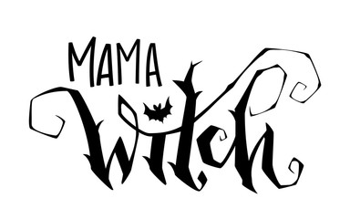Mama Witch quote. Modern hand drawn script style lettering phrase. Logo, print, poster, card, t-short, invintation, smm isolated black design element.