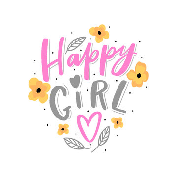 Kids lettering slogan happy girl for print, textile, clothes. Kids fashion calligraphy.