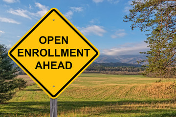 Open Enrollment Ahead Warning Sign