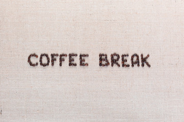 Coffee break writing from beans, arranged in center