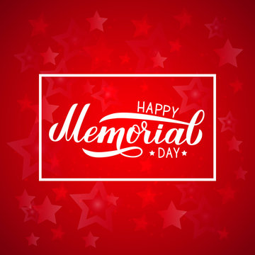 Happy Memorial Day calligraphy lettering on red background. American patriotic celebration poster. Vector illustration. Easy to edit template for logo design, banner, greeting card, postcard, flyer.