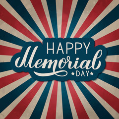 Happy Memorial Day calligraphy lettering. Vintage patriotic background in colors of flag of USA. Easy to edit vector template for logo design, banner, greeting card, postcard, flyer.