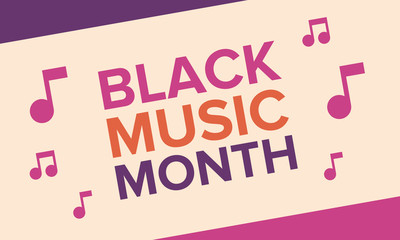 Black Music Month in June. African-American Music Appreciation Month. Celebrated annual in United States. Music concept. Poster, card, banner and background. Vector illustration