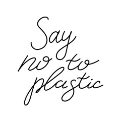 Eco lifestyle. Vector illustration. lettering set. Say no to plastic. Stop using plastic bags. Say no to plastic bottles. bring your own coffe cup. Say no to plastic straws and cutlery.