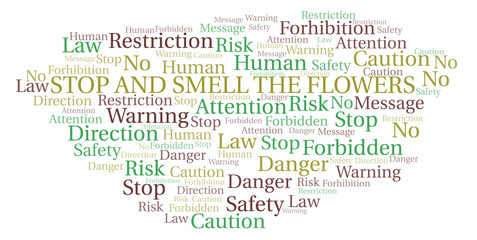Stop And Smell The Flowers word cloud. Wordcloud made with text only.