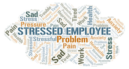 Obraz premium Stressed Employee word cloud.