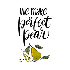 Obraz premium Pear lettering with label. Brush calligraphy.