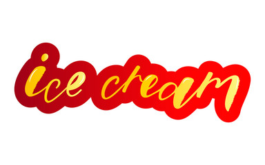 Ice Cream handlettering text. Design print for label, logo, sign, emblem. Vector illustration on background. 