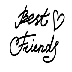 Hand drawn phrase Best Friends. Vector hand written lettering Illustration. Lettering design. Black ink on white isolated background